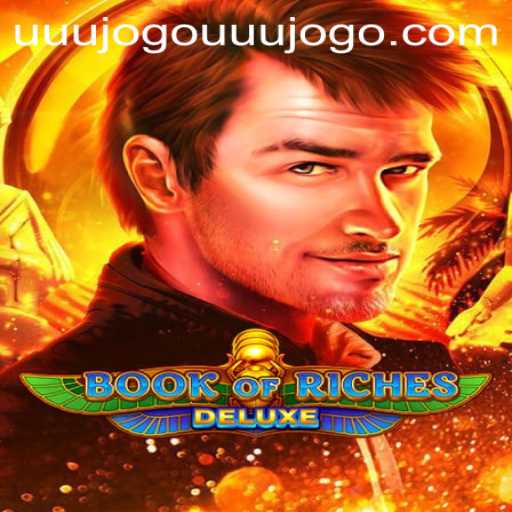 Exploring the Thrills of BookofRichesDeluxe: A Comprehensive Guide