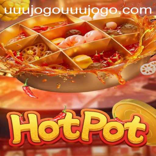Exploring Hotpot: The Engaging World of uuujogo PH Login
